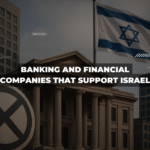 Banking and Financial Companies That Support Israel