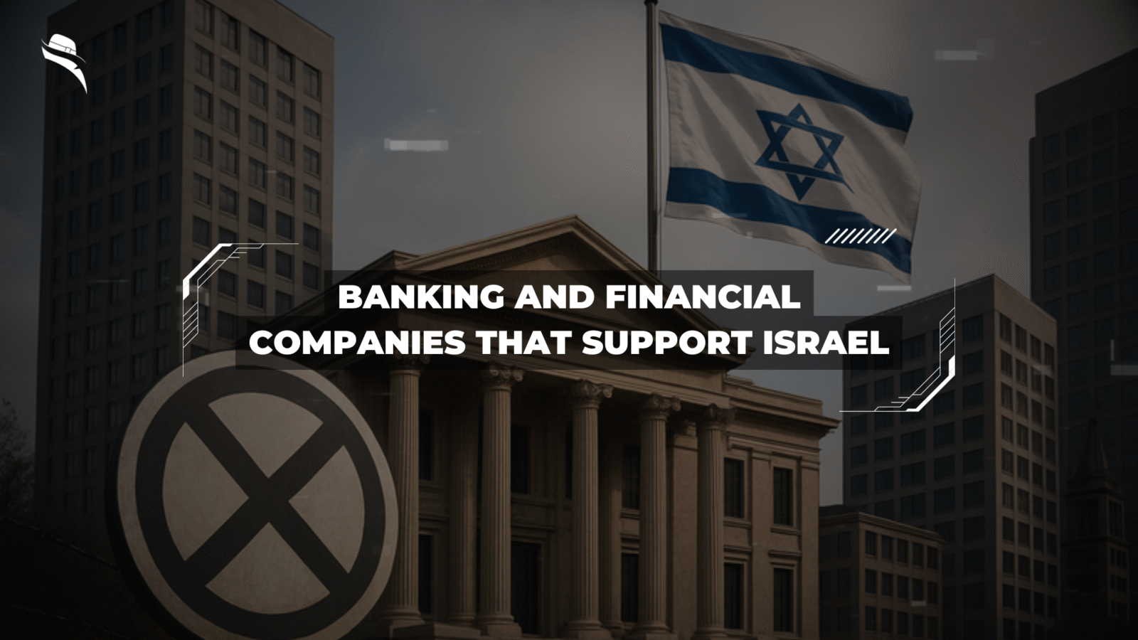 Banking and Financial Companies That Support Israel
