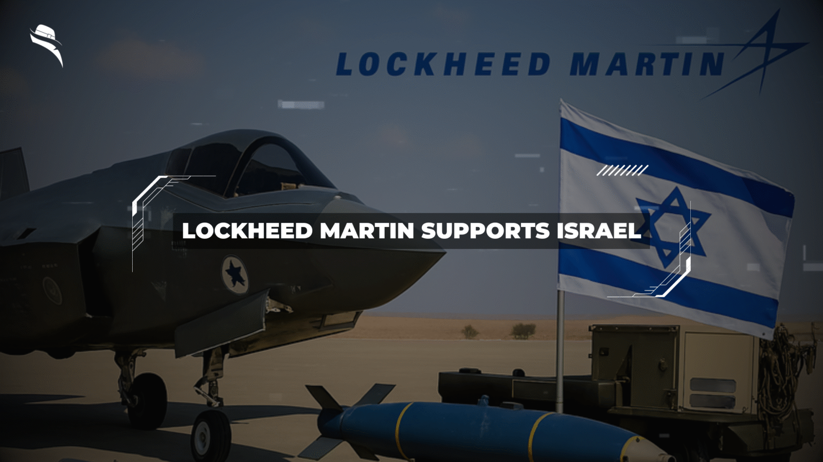 Lockheed Martin Supports Israel