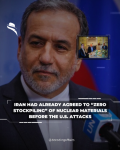 Iran had already agreed to “zero stockpiling” of nuclear materials before the U.S. attacks